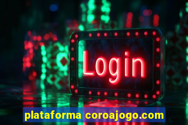 plataforma coroajogo.com